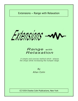 Charles Colin Publications - Extensions: Range with Relaxation - Colin - Trumpet - Book