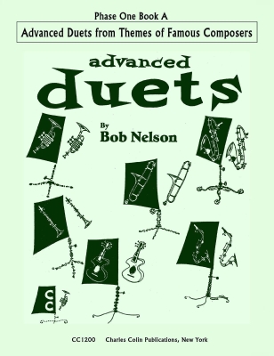 Charles Colin Publications - Advanced Duets ( partir de thmes de compositeurs clbres), Phase1, livreA Nelson Trompette Livre