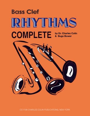 Charles Colin Publications - Rhythms Complete - Colin/Bower - Bass Clef Instruments - Book