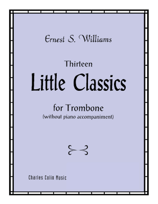 Charles Colin Publications - Little Classics for Trombone - Williams - Trombone - Book