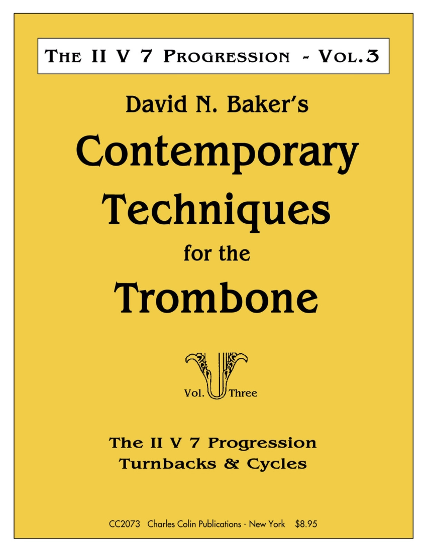 Contemporary Techniques for the Trombone, Volume 3: The II V 7 Progression - Baker - Trombone - Book