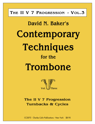 Charles Colin Publications - Contemporary Techniques for the Trombone, Volume 3: The II V 7 Progression - Baker - Trombone - Book