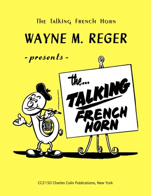 The Talking French Horn - Wayne M. Reger - Horn - Book