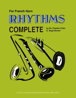 Charles Colin Publications - Rhythms Complete - Colin/Bower - French Horn - Book