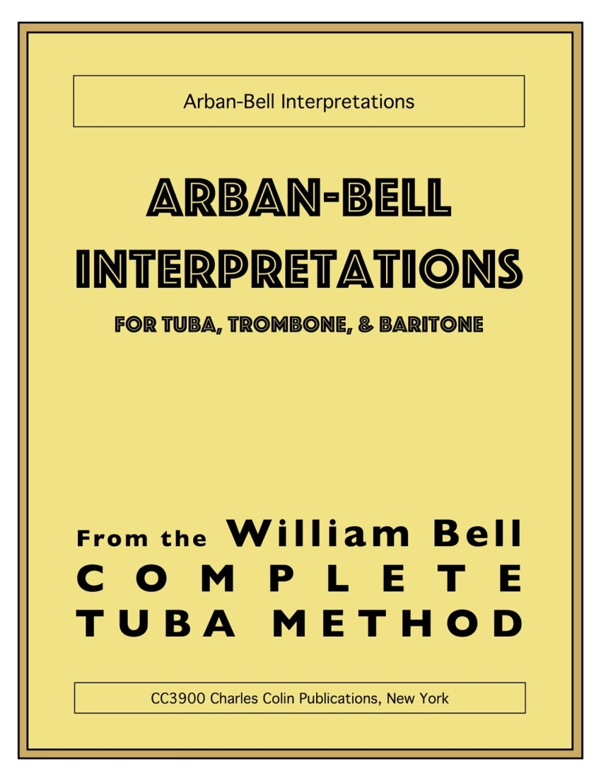 Arban-Bell Interpretations - Bell - Tuba/Trombone/Baritone - Book