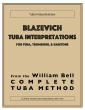 Charles Colin Publications - Blazevich Tuba Interpretations - Bell - Tuba\/Trombone\/Baritone - Book