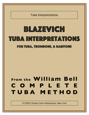 Charles Colin Publications - Blazevich Tuba Interpretations Bell Tuba, trombone ou baryton Livre