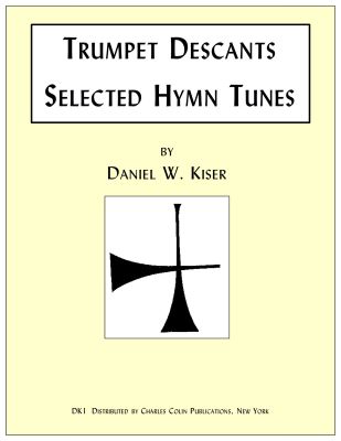 Charles Colin Publications - 100 Hymnal Descants for Trumpet - Kiser - Trumpet - Book
