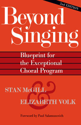 Hal Leonard - Beyond Singing: Blueprint for the Exceptional Choral Program - McGill/Volk - Choral Voices - Book/Media Online