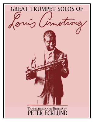 Great Trumpet Solos of Louis Armstrong - Ecklund - Trumpet - Book