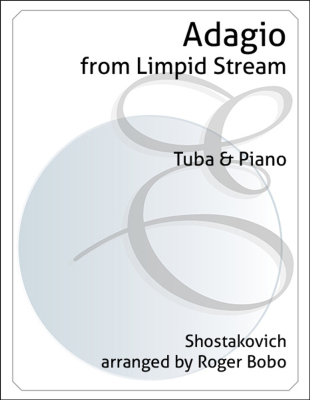 Encore Music Publishers - Adagio du Ruisseau limpide Chostakovitch, Bobo Tuba et piano Partition individuelle