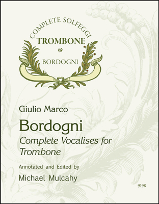Encore Music Publishers - Bordogni Solfeggi: Complete Vocalises for Trombone Bordogni, Mulcahy Trombone Livre