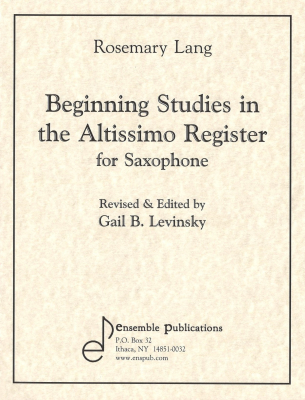 Ensemble Publications - Beginning Studies in Altissimo Register - Lang/Levinsky - Saxophone - Book