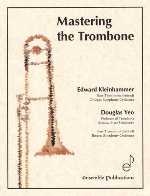 Ensemble Publications - Mastering the Trombone (quatrime dition) Kleinhammer, Yeo Trombone Livre