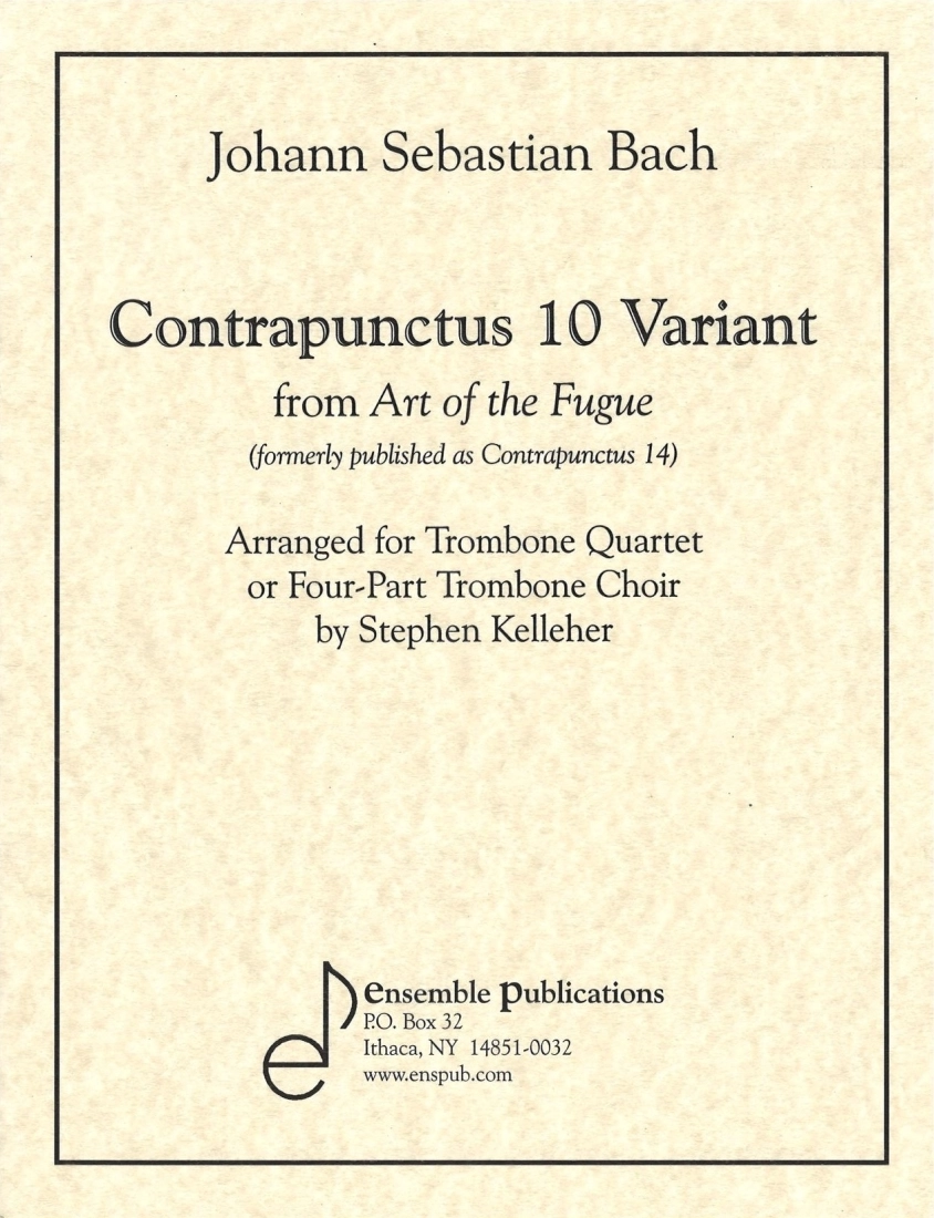 Contrapunctus 10 Variant (Fugue 14) - Bach/Kelleher - Trombone Quartet - Score/Parts