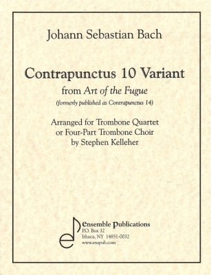 Contrapunctus 10 Variant (Fugue 14) - Bach/Kelleher - Trombone Quartet - Score/Parts