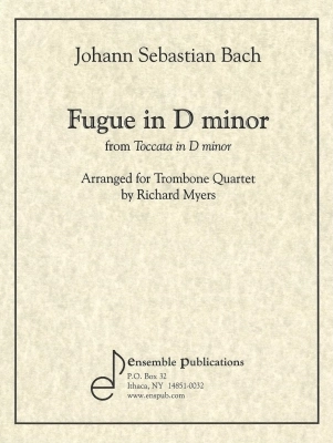 Fugue in Dm (from Toccata in Dm) - Bach/Myers - Trombone Quartet - Score/Parts