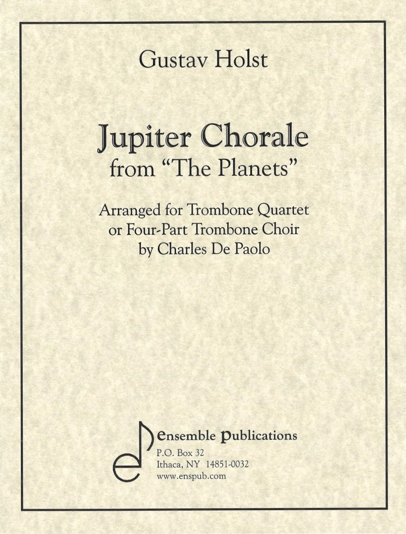 Jupiter Chorale (from The Planets) - Holst/De Paolo - Trombone Quartet - Score/Parts