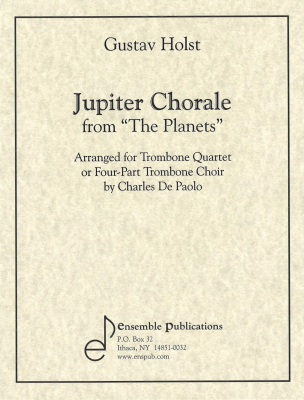 Ensemble Publications - Jupiter Chorale (extrait des Plantes) Holst, de Paolo Quatuor de trombones Partition matresse et partitions individuelles