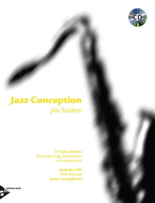 Jazz Conception Tenor & Soprano Saxophone - Snidero - Tenor/Soprano Saxophone - Book/Audio Online