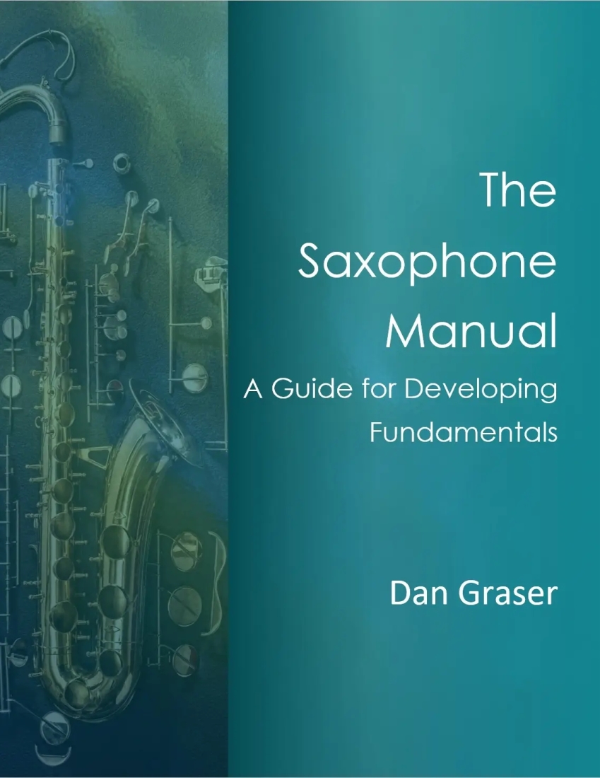 Saxophone Manual: A Guide for Developing Fundamentals - Graser - Saxophone - Book