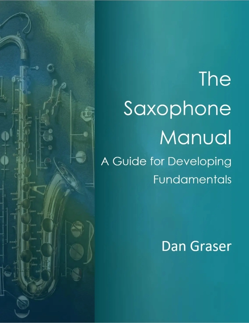 Saxophone Manual: A Guide for Developing Fundamentals - Graser - Saxophone - Book