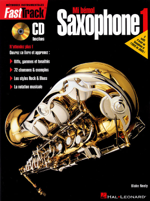 Hal Leonard - Mthode FastTrack pour saxophone alto, livre1 (dition franaise) Neely Livre