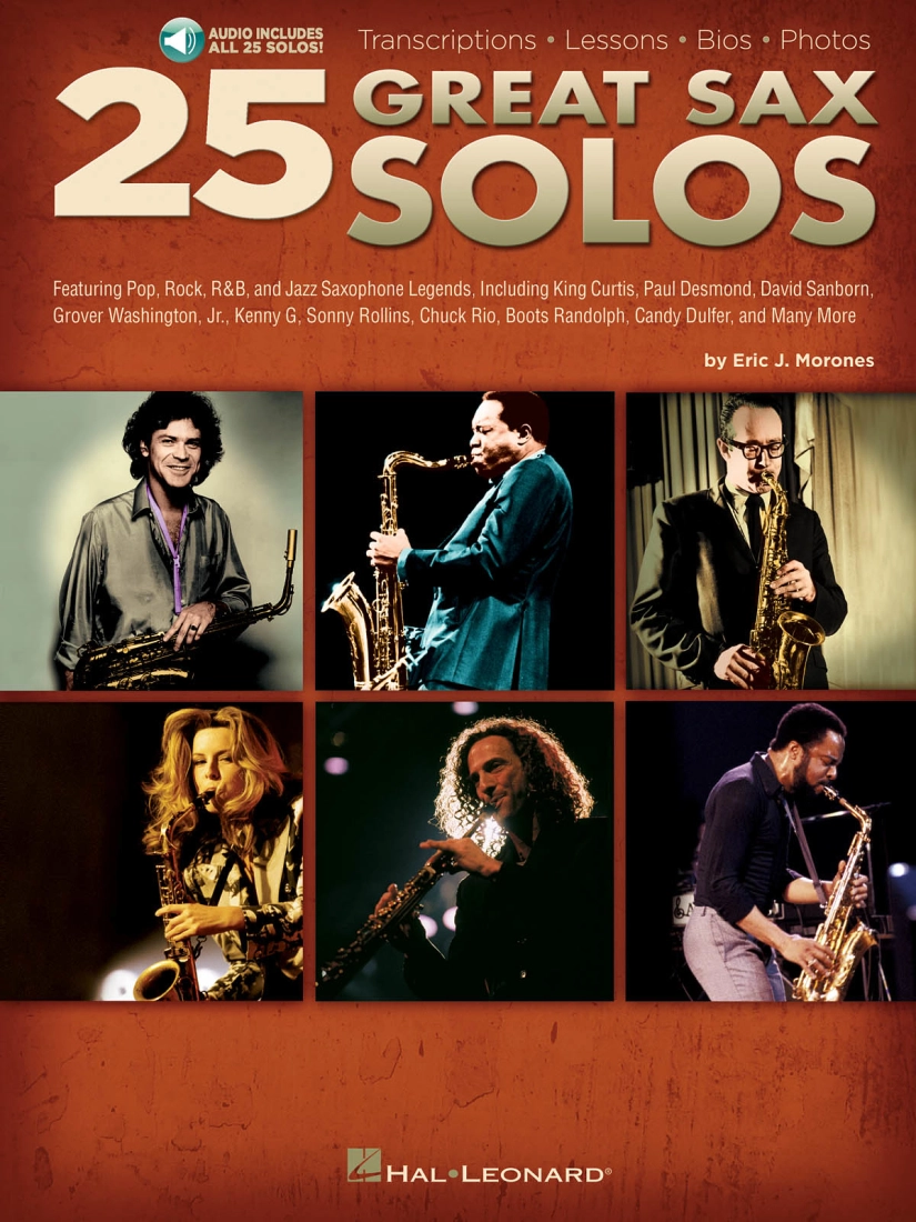 25 Great Sax Solos: Transcriptions--Lessons--Bios--Photos - Morones - Saxophone - Book/Audio Online