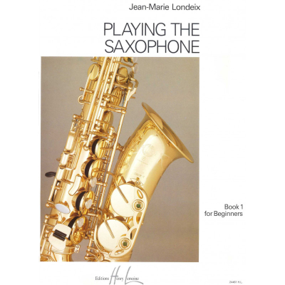 Editions Henry Lemoine - Playing the Saxophone Vol.1 Londeix Saxophone Livre