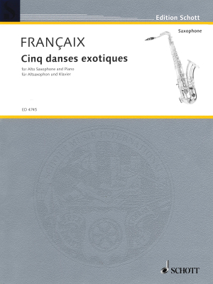 Schott - 5 Danses Exotiques (1961) - Francaix - Alto Saxophone/Piano - Book