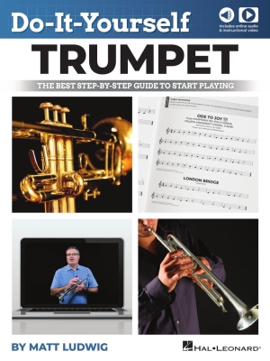 Hal Leonard - Do-It-Yourself Trumpet: The Best Step-by-Step Guide to Start Playing Ludwig Trompette Livre avec contenu en ligne