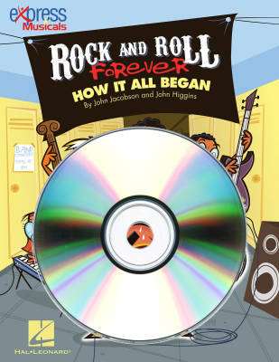 Hal Leonard - Rock and Roll Forever: How It All Began (A 30-Minute Musical Revue) - Higgins/Jacobson/Anderson - Performance/Accompaniment CD