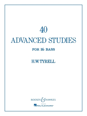 Boosey & Hawkes - 40 Advanced Studies for Bb Bass/Tuba (B.C.) - Tyrell - Tuba - Book
