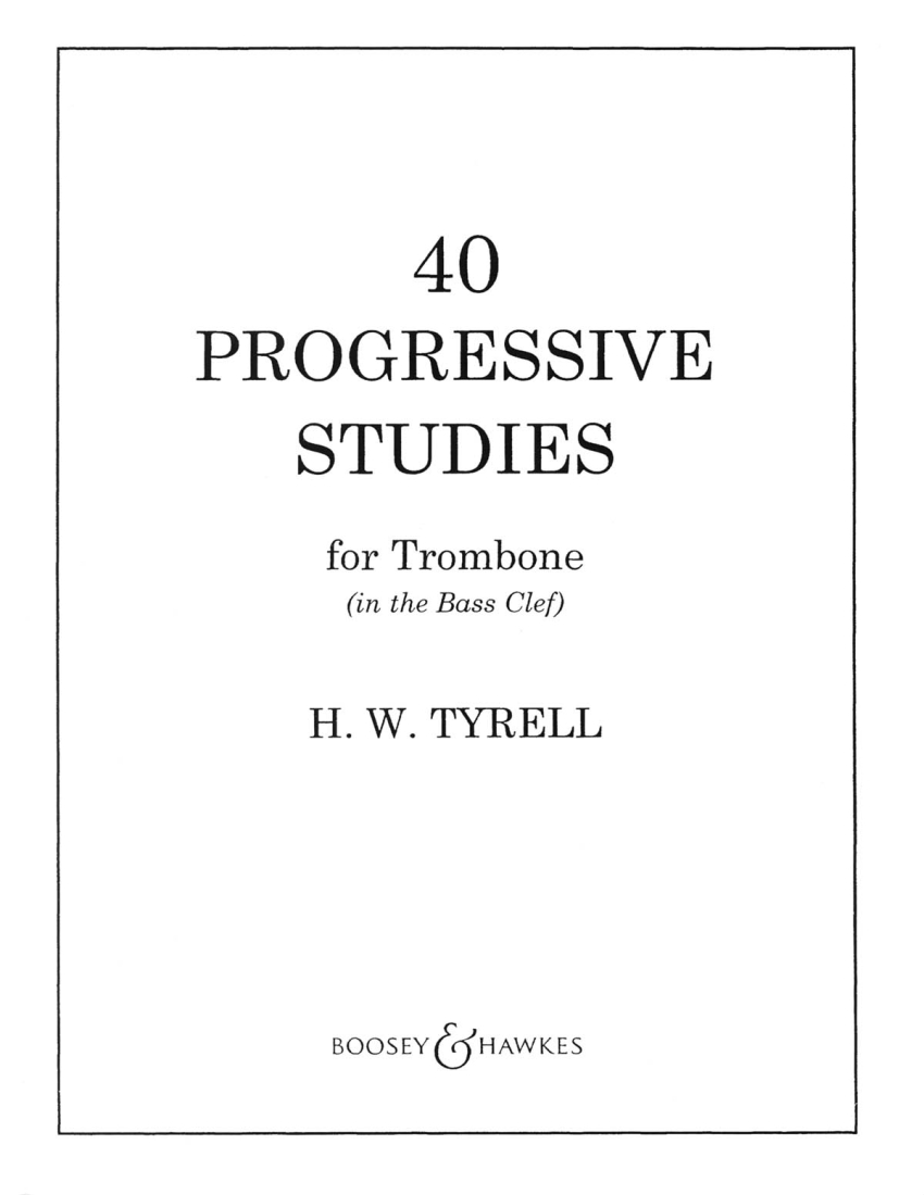 40 Progressive Studies - Tyrell - Trombone - Book