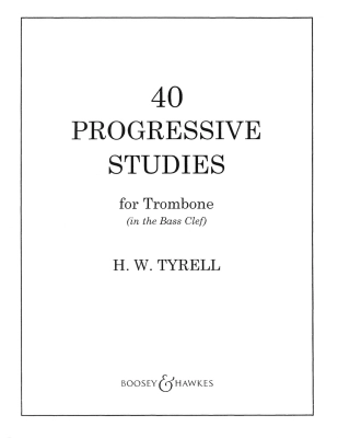 Boosey & Hawkes - 40 Progressive Studies - Tyrell - Trombone - Book