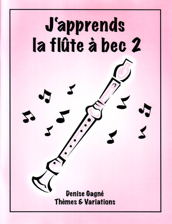 J’apprends la flûte a bec 2 - Gagne