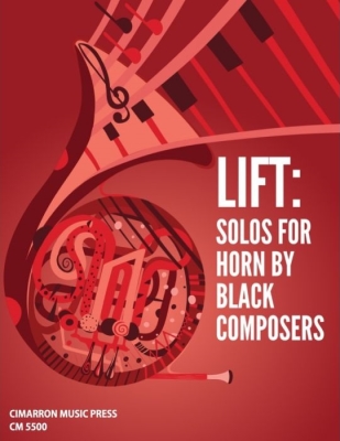 Cimarron Music Press - LIFT: Solos for Horn by Black Composers Cor, piano Livre