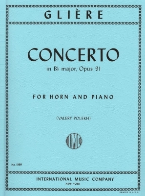 International Music Company - Concerto in B flat major (with Cadenza), Opus 91 - Gliere/Polekh - Horn/Piano - Sheet Music