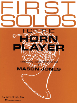 G. Schirmer Inc. - First Solos for the Horn Player - Jones - Horn/Piano - Book