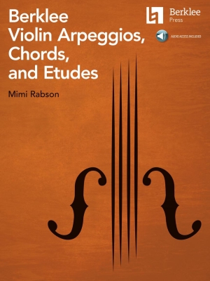 Berklee Press - Berklee Violin Arpeggios, Chords, and Etudes - Rabson - Violin - Book/Audio Online