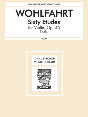 Carl Fischer - Sixty Etudes, Op. 45, Book I - Wohlfahrt - Violin - Book
