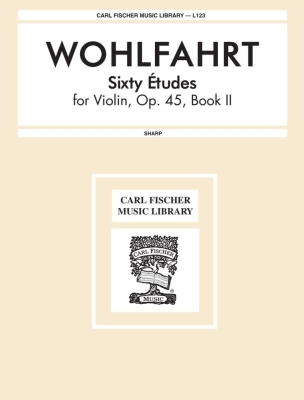 Sixty Etudes, Op. 45, Book II - Wohlfahrt - Violin - Book