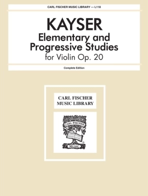 Carl Fischer - Elementary and Progressive Studies, Op. 20 - Kayser - Violin - Book