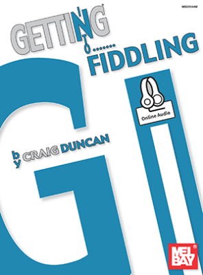 Mel Bay - Getting Into Fiddling - Duncan - Fiddle - Book/Audio Online