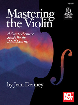 Mel Bay - Mastering the Violin: A Comprehensive Study for the Adult Learner - Denney - Violin - Book/Audio Online