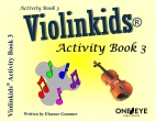 One Eye Publications - Violinkids Activity Book 3 - Gummer - Violin - Book