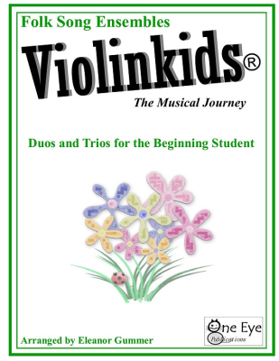 One Eye Publications - Violinkids Folk Songs Ensemble Book 1 - Gummer - Violin Ensemble - Book