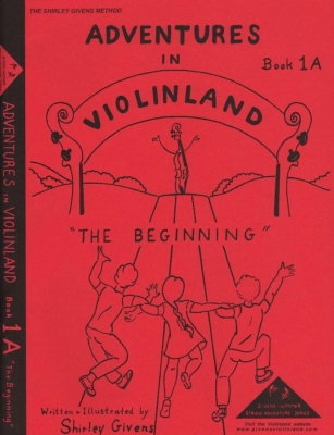 Shar Music - Adventures in Violinland, Book 1A: The Beginning - Givens - Violin - Book