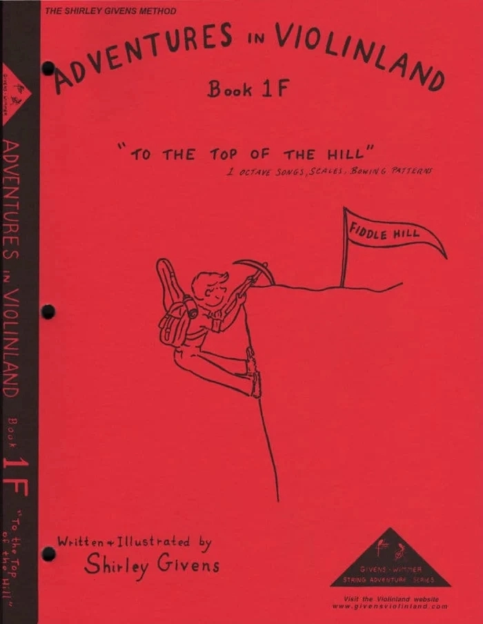 Adventures in Violinland, Book 1F: \'\'To the Top of the Hill\'\' - Givens - Violin - Book