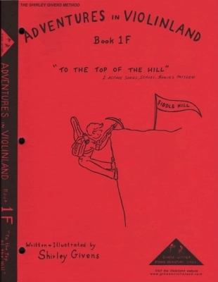 Shar Music - Adventures in Violinland, Book 1F: To the Top of the Hill - Givens - Violin - Book